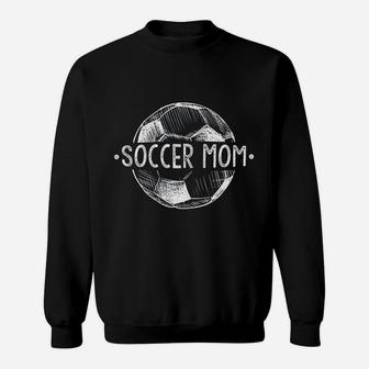 Soccer Mom Family Matching Team Player Gift Sport Lover Sweat Shirt - Seseable