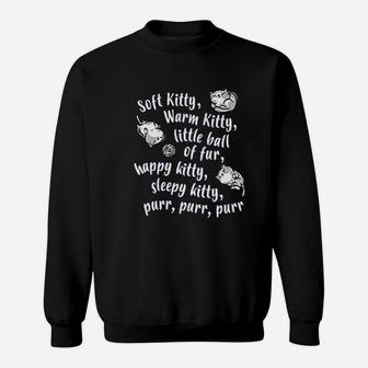 Soft Kitty Funny Cute Cat Song Sweat Shirt - Seseable