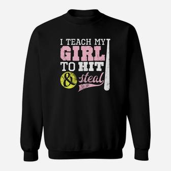 Softball Mom I Teach My Girl To Hit And Steal Sweat Shirt - Seseable