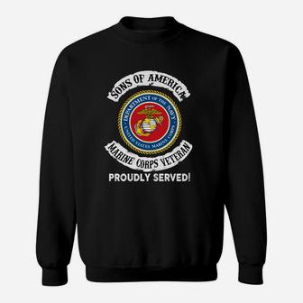 Son Of America - Marine Corps Veteran - Proudly Served Sweat Shirt - Seseable