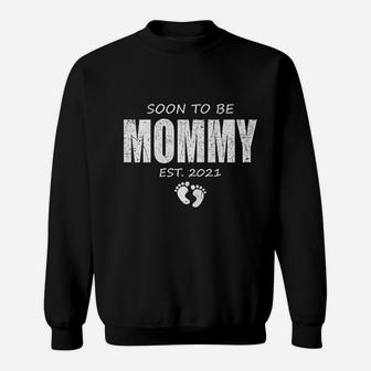 Soon To Be Mommy 2021 And Promoted To Mom Baby Sweat Shirt - Seseable