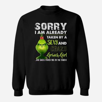 Sorry I Am Already Taken By A Crazy Grinch Girl Couple Sweatshirt - Seseable