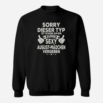Sorry, Vergeben an August-Girl, Super Sexy Freundin Sweatshirt - Seseable
