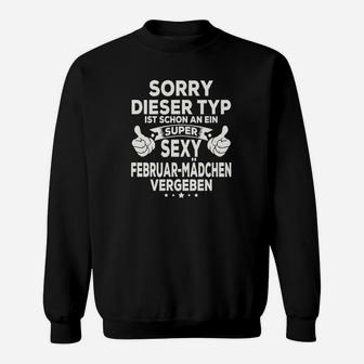 Sorry, Vergeben an Sexy Februar-Mädchen Sweatshirt, Humorvoll - Seseable