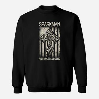 Sparkman An Endless Legend Name Shirts Sweat Shirt - Seseable