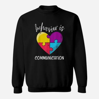 Sped Special Education Behavior Is Communication Heart Sweat Shirt - Seseable