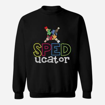 Sped Squad Gift Special Teacher Special Education Teacher Sweat Shirt - Seseable