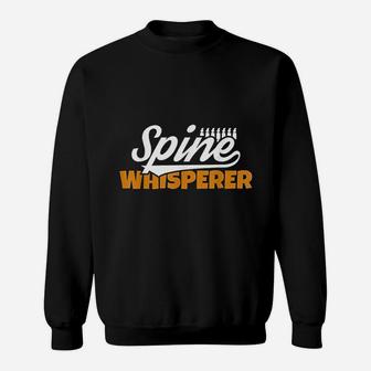 Spine Whisperer Chiropractor Chiropractic Student Sweatshirt - Seseable