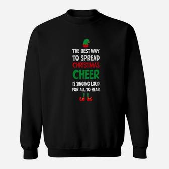 Spread Christmas Cheer Is Singing Loud Sweat Shirt | Seseable UK