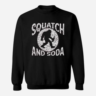 Squatch And Soda Bigfoot Sasquatch Scotch And Soda Sweat Shirt - Seseable