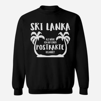 Sri Lanka Ich Auf Einer Postkarte Sweatshirt - Seseable