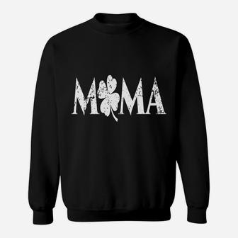 St Patricks Day Mother Mom Mama Mommy Sweat Shirt - Seseable