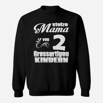 Stolze Mama Von Grossartigen Kindern Sweatshirt - Seseable