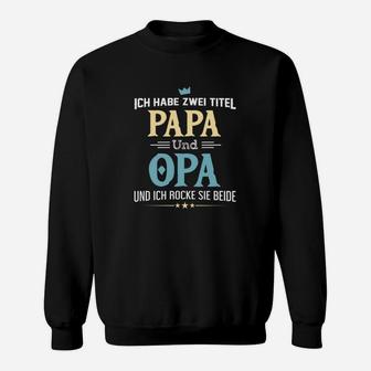 Stolzer Papa und Opa Sweatshirt, Lustiges Tee für Großväter - Seseable