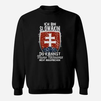 Stolzes Erbe Slowakei Sweatshirt, Ich bin Slowakin mit Flagge & Spaß-Spruch - Seseable