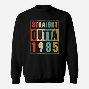 Straight Outta 1985 Vintage Sweat Shirt - Seseable