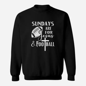 Sundays Are For Jesus And Football Funny Gift Sweat Shirt - Seseable