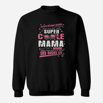 Super Coole Mama Werde Und Rocke Es Sweatshirt - Seseable