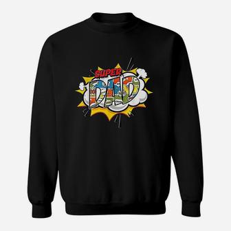 Super Dad Comic For Fathers, best christmas gifts for dad Sweat Shirt - Seseable