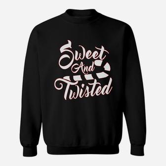 Sweet And Twisted Cute Funny Candycane Christmas Sweat Shirt - Seseable