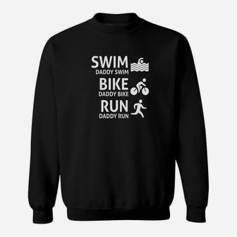 Swim Bike Run Daddy Funny Triathlon Dad Sweat Shirt - Seseable