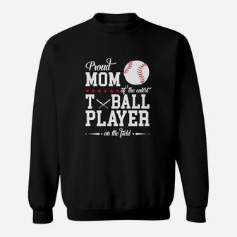 T-ball Mom Shirts Mother Shirts Proud Mom Of T-ball Player Sweat Shirt - Seseable