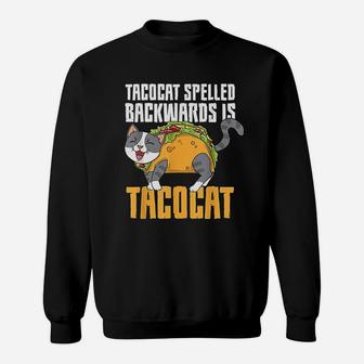 Taco Cat Lover Mexican Food Linguist Tacocat Sweat Shirt - Seseable