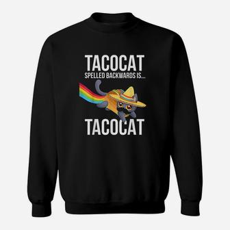 Taco Cat Spelled Backwards Funny Cat Sweat Shirt - Seseable