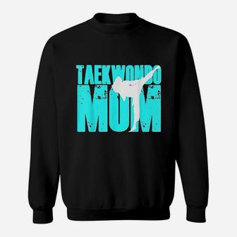 Taekwondo Mom Tae Kwon Do Martial Arts Mother Daughter Sweat Shirt - Seseable