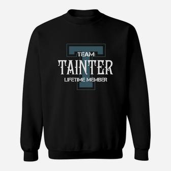 Tainter Shirts - Team Tainter Lifetime Member Name Shirts Sweat Shirt - Seseable