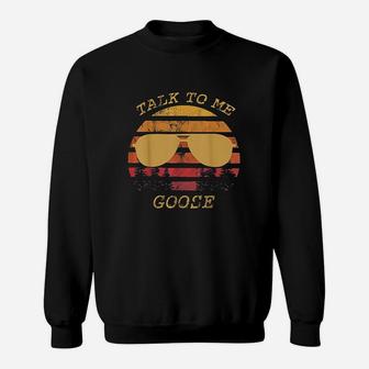 Talk To Me Goose Retro Vintage Sunset Sunglass Sweat Shirt - Seseable