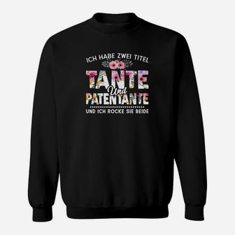 Tante und Patentante Sweatshirt, Beide Titel Perfekt Gemeistert - Seseable