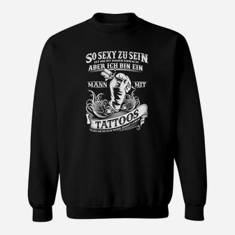 Tattoo Tattoos Tätowiert Tätowierer Sexy Sweatshirt - Seseable