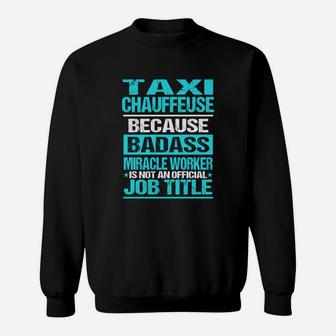 Taxi Chauffeuse Sweat Shirt - Seseable