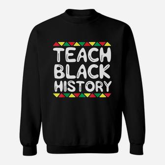 Teach Black History Teacher School African Tribal Sweat Shirt - Seseable