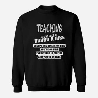 Teaching Its As Easy As Riding A Bike Except The Bike Sweat Shirt - Seseable