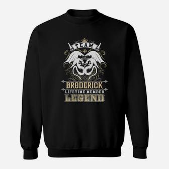 Team Broderick Lifetime Member Legend -broderick T Shirt Broderick Hoodie Broderick Family Broderick Tee Broderick Name Broderick Lifestyle Broderick Shirt Broderick Names Sweat Shirt - Seseable