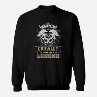 Team Crowley Lifetime Member Legend -crowley T Shirt Crowley Hoodie Crowley Family Crowley Tee Crowley Name Crowley Lifestyle Crowley Shirt Crowley Names Sweat Shirt - Seseable