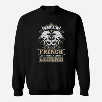 Team French Lifetime Member Legend -french T Shirt French Hoodie French Family French Tee French Name French Lifestyle French Shirt French Names Sweat Shirt - Seseable