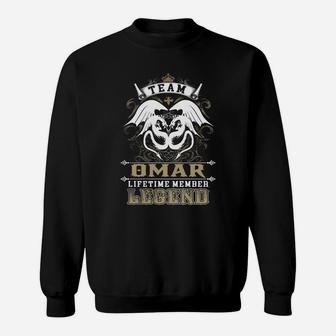 Team Omar Lifetime Member Legend -omar T Shirt Omar Hoodie Omar Family Omar Tee Omar Name Omar Lifestyle Omar Shirt Omar Names Sweat Shirt - Seseable