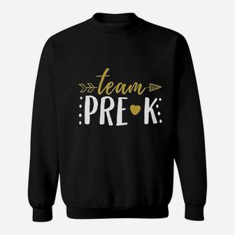 Team Prek Preschool Teacher Student Sweat Shirt - Seseable