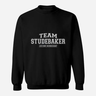 Team Studebaker Proud Family Surname Last Name Gift Sweat Shirt - Seseable