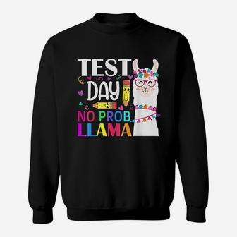 Test Day No Probllama Llama Teacher Testing Day Sweat Shirt - Seseable