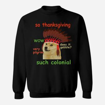 Thanksgiving Doge Meme Funny Shinu Iba Dog Top Sweat Shirt - Seseable