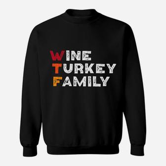 Thanksgiving Funny Party Gift Wine Turkey Family Sweat Shirt - Seseable