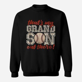 That Is My Grandson Out There Baseball Grandparents Sweatshirt - Seseable