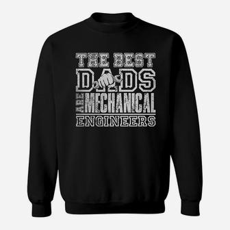 The Best Dads Mechanical Engineers Sweat Shirt - Seseable