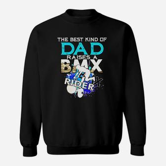The Best Kind Of Bmx Dad Shirt Sweat Shirt - Seseable