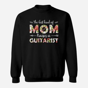 The Best Kind Of Mom Raises A Guitarist Floral Gift For Mom Job Title Sweat Shirt - Seseable