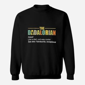 The Dadalorian Defination Like A Dad Just Way Cooler Vintage Retro Sweat Shirt | Seseable CA